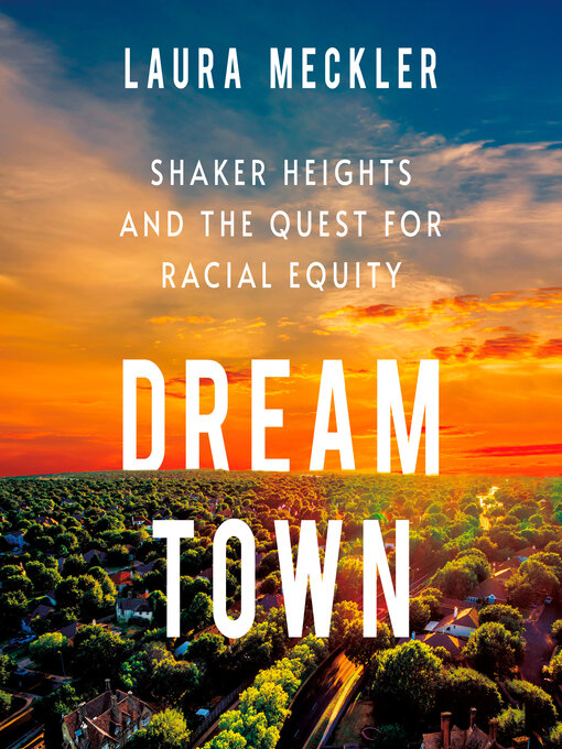 Title details for Dream Town by Laura Meckler - Available